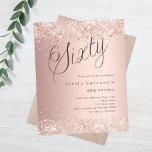 Rose Gold Script 60. Geburtstagsbudget<br><div class="desc">Eine moderne,  stilvolle Einladung zu einer 60. Geburtstagsfeier. Mit Konfetti dekoriert. Rose goldener Farbverlauf und das Wort Sechzig geschrieben mit eleganten großen Drehbuchstaben in dunkler Rose Gold. Personalisieren und fügen Sie einen Namen und Party-Details hinzu. 1 Blatt = 1 Einladung mit Druckkante bis Kante.</div>
