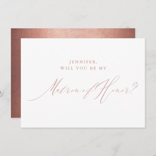 Rose Gold Script Metallic Matron of Honour Einladung (Vorne/Hinten)