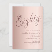 Rose Gold Skript einfach 80. Geburtstag Einladung (Vorderseite)