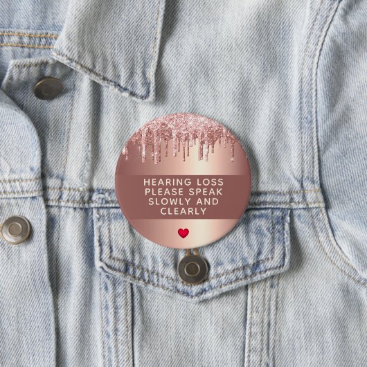 Rose Gold Tropfen Hörverlust 3 Zoll Button (Beispiel)
