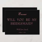 Rose Gold werden Sie meine Bridesmaid Black Einladung (Vorne/Hinten)