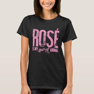Rose ist mein spirituelles Tier Rose Weinliebhaber T-Shirt