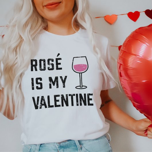 Rose ist mein Valentine | Weinberge T-Shirt