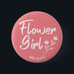 Rose Kalligraphie Blumenmagen Personalisierte Tast Button<br><div class="desc">Flower Girl moderner Text und Grafikdesign für Brautparty,  Engagement und Foto Shoots. Dieses Abzeichen kann mit dem Namen des Blume-Mädchens oder jedem beliebigen benutzerdefinierten Text personalisiert werden.</div>