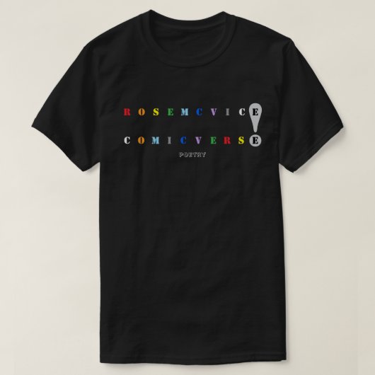 Rose McVice - Komischer Vers T-Shirt (Design vorne)