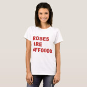 Rose sind #FF000 T-Shirt (Vorne ganz)