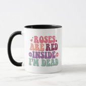 Rose sind innen gelesen, ich bin tot funny Sarcast Tasse (Links)