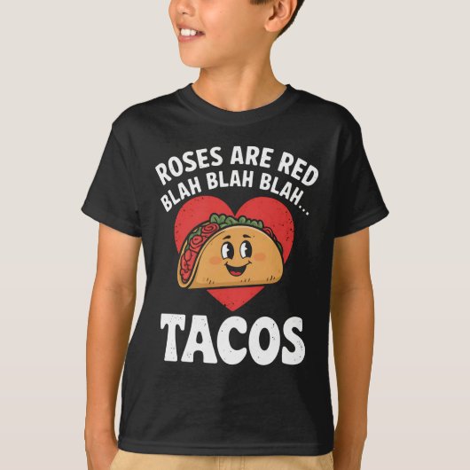 Rose sind Red Blah Tacos Funny Valentine Day T-Shirt (Vorderseite)