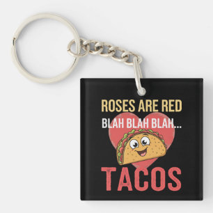 Rose sind Red Blah Tacos Valentinstag Food Lover Schlüsselanhänger
