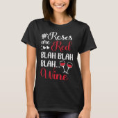 Rose sind Rot-Bla und Wein T-Shirt (Vorderseite)