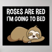 Rose sind rot, ich werde ein Bett machen Poster (Vorne)