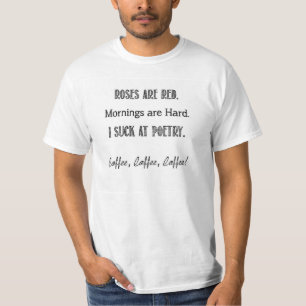 ROSE SIND ROT! T-Shirt