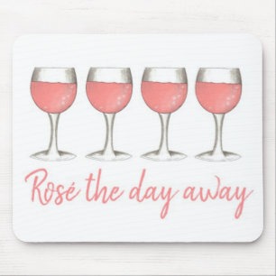 Rosé The Day Away Rosa Rose Glass Wein Lover Mousepad