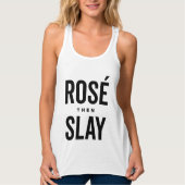 Rosé the Slay Tank Top (Vorderseite)