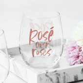 Rosé über Rose macht Spaß an Rosa Galentine Weinglas Ohne Stiel