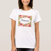 Rose und Glitzer (BRIDESMAID) T-Shirt (Vorderseite)