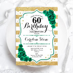 Rose von Green Gold White Stripes zum 60. Geburtst Einladung<br><div class="desc">60. Geburtstagsfeier Einladung. Elegantes florales smaragdgrünes Design mit Rose. Enthält Imitate Glitzer goldene und weiße Streifen und Skript-Schriftart. Ideal für eine stilvolle Damenfeier. Kann für jedes Alter angepasst werden! Gedruckte Zazzle Einladungen oder Sofortdownload digitalen druckbaren Vorlage.</div>