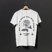 Rose Warum einpassen, wenn man Geboren war, sich a T-Shirt