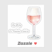 Rosé Wine Lover Sticker mit Funny Wine Phrasen (Blatt)