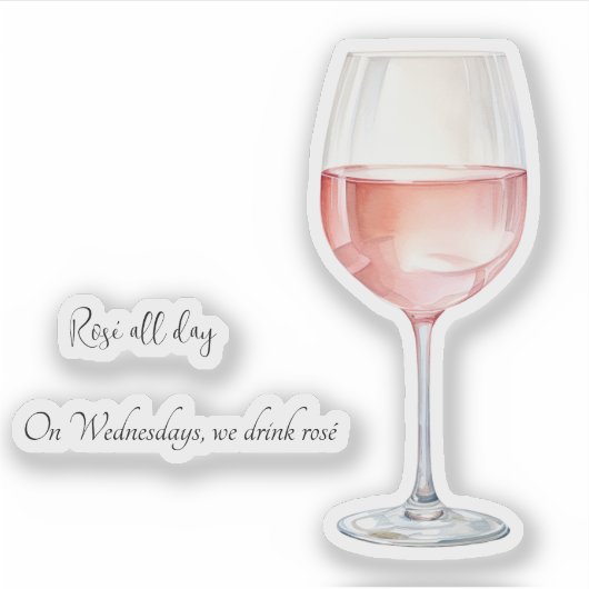 Rosé Wine Lover Sticker mit Funny Wine Phrasen (Vorderseite)