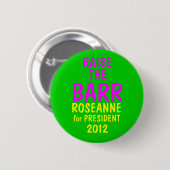 Roseanne Barr 2012 Button (Vorne & Hinten)