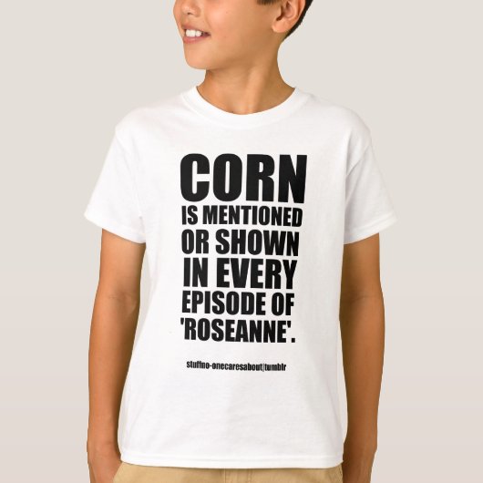 Roseanne (Tatsache #187) Waren T-Shirt (Vorderseite)