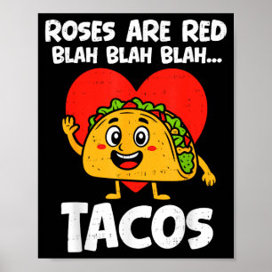 Rosen Blah Tacos Lustige Valentinstage Food Lover Poster