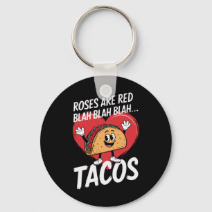 Rosen sind rot Blah Blah Blah Tacos Lustiger Valen Schlüsselanhänger