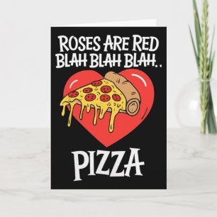 Rosen sind rot Blah Pizza Valentinstag Food Lover  Karte