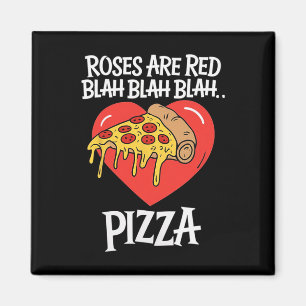 Rosen sind rot Blah Pizza Valentinstag Food Lover Magnet