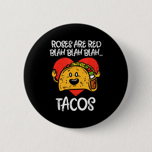 Rosen sind rot Blah Tacos Lustiger Valentinstag Es Button