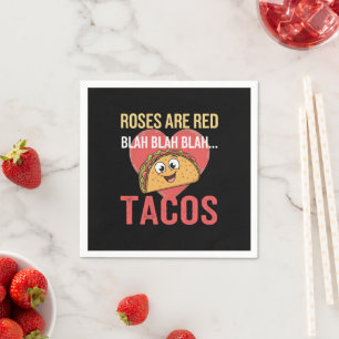 Rosen sind rot Blah Tacos Valentinstag Food Lover Serviette