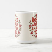 Rosen sind rot, ich bin über dich hinweg kaffeetasse (Mittel)