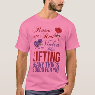 Rosen sind rot, Veilchen sind blau, anheben T-Shirt