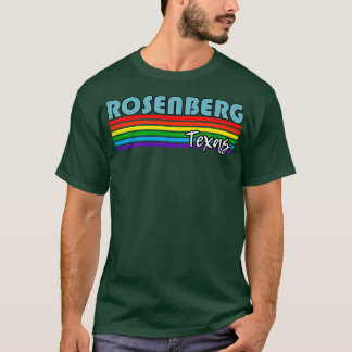 Rosenberg Texas Pride Rosenberg LGBT Geschenk LGBT T-Shirt