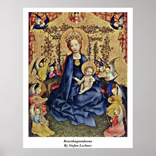 Rosenhagmadonna von Stefan Lochner Poster (Vorne)