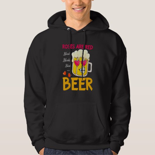 Roses Are Red Blah Beer Drinking Valentines Day Pa Hoodie (Vorderseite)