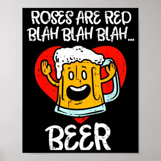 Roses Are Red Blah Beer Funny Valentines Day Drink Poster (Vorne)