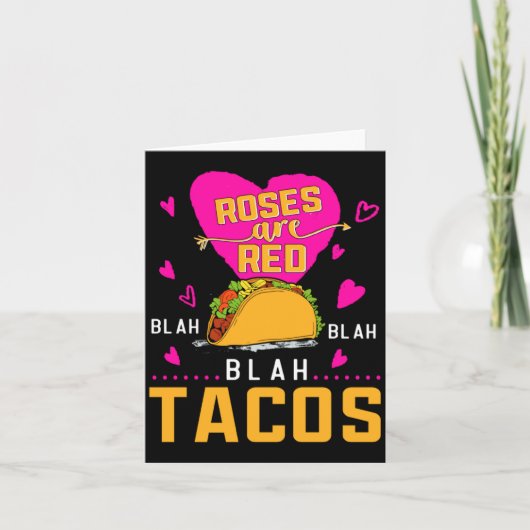 Roses Are Red Blah Blah Blah Tacos Foodie Valentin Karte (Vorderseite)