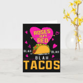 Roses Are Red Blah Blah Blah Tacos Foodie Valentin Karte (Gelbe Blume)