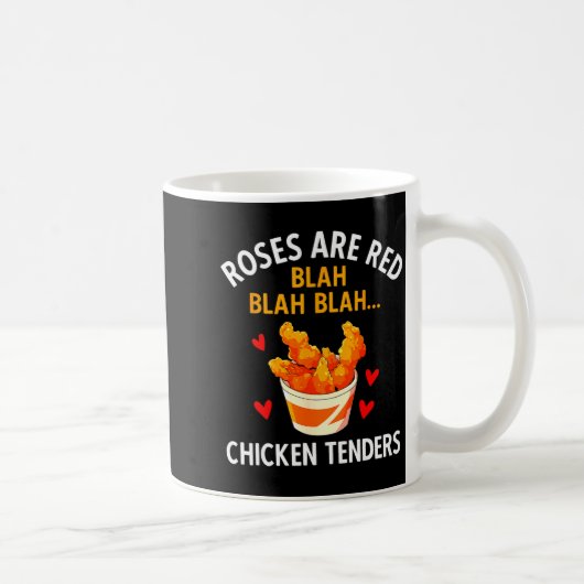 Roses Are Red Blah Blah Chicken Tenders Lover Vale Kaffeetasse (Rechts)