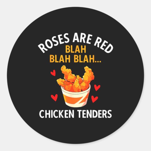 Roses Are Red Blah Blah Chicken Tenders Lover Vale Runder Aufkleber (Vorderseite)