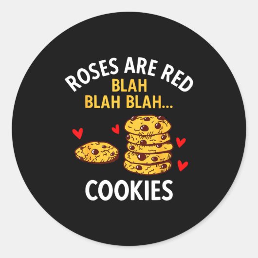 Roses Are Red Blah Blah Cookies Food Lover Valenti Runder Aufkleber (Vorderseite)