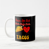 Roses Are Red Blah Tacos Valentine Day Food Kaffeetasse (Links)
