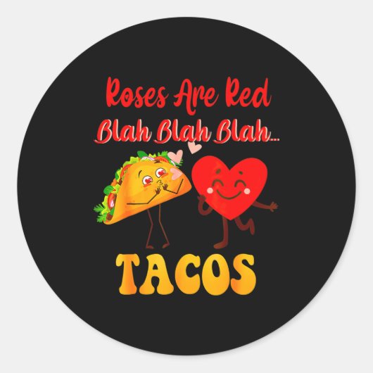 Roses Are Red Blah Tacos Valentine Day Food Runder Aufkleber (Vorderseite)