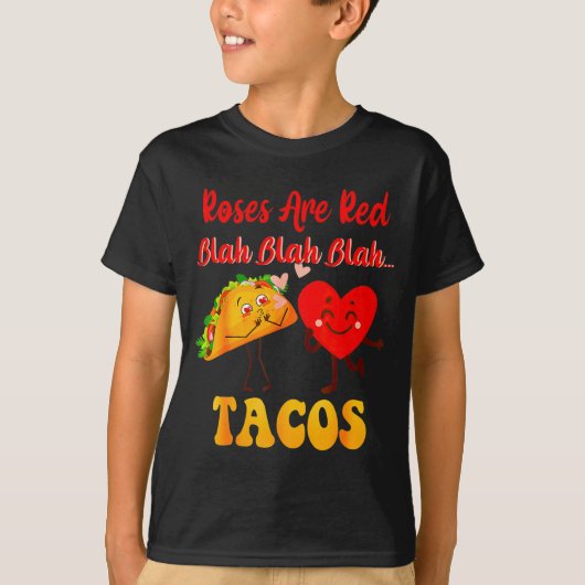 Roses Are Red Blah Tacos Valentine Day Food T-Shirt (Vorderseite)
