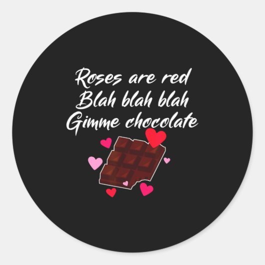 Roses Are Red Gimme Chocolate Funny Valentines Day Runder Aufkleber (Vorderseite)