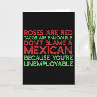 Roses Are Red Tacos Enjoyable Don't Blame A Mexica Karte