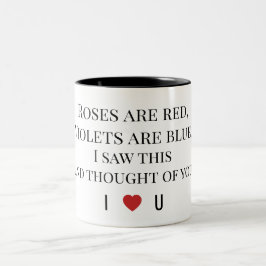 Roses Are Red Valentine's - I ♥ U Funny Romantic   Zweifarbige Tasse