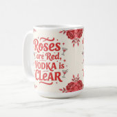 Roses are red vodka is clear kaffeetasse (Vorderseite Links)